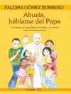 ABUELA, HÁBLAME DEL PAPA
